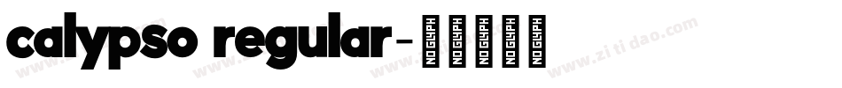 calypso regular字体转换